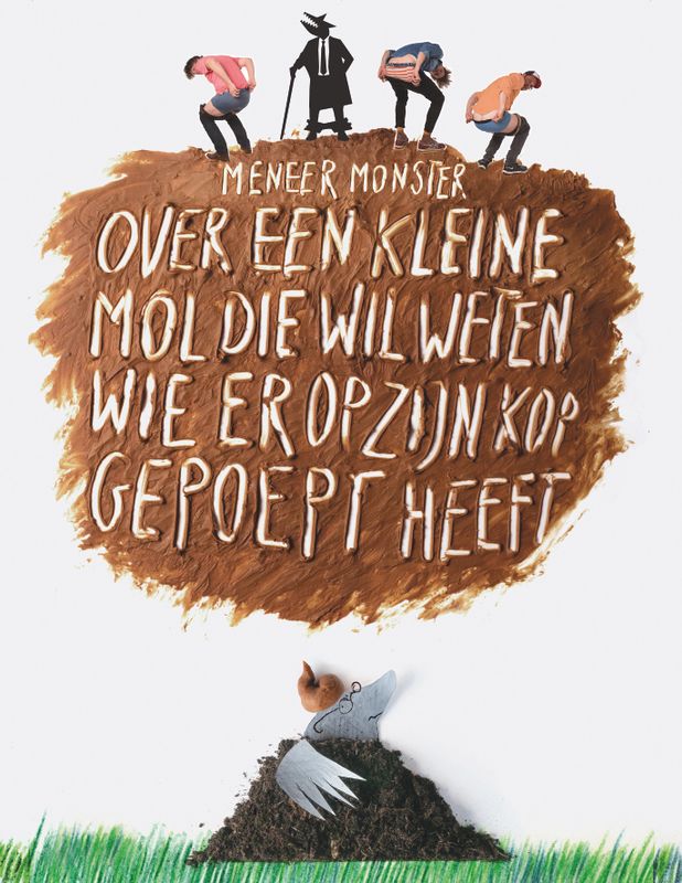 Over een kleine mol die wil weten wie er op zijn kop gepoept heeft (2+)